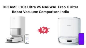 Read more about the article DREAME L10s Ultra VS NARWAL Freo X Ultra Robot Vacuum: Comparison India
