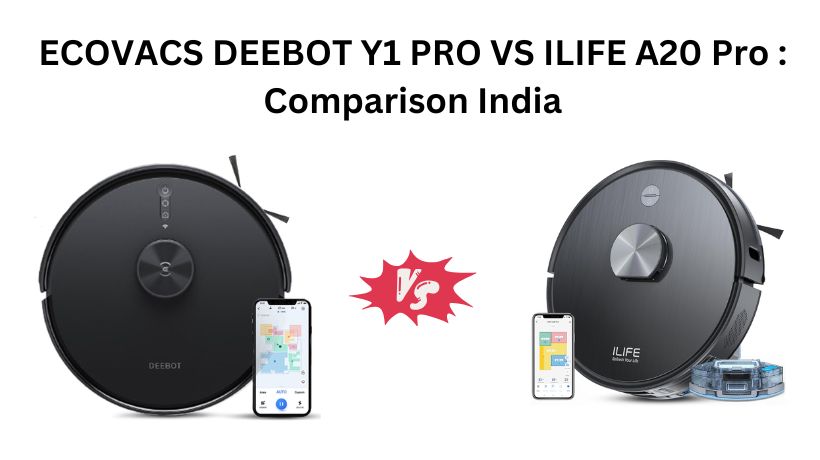 Read more about the article ECOVACS DEEBOT Y1 PRO VS ILIFE A20 Pro : Comparison India