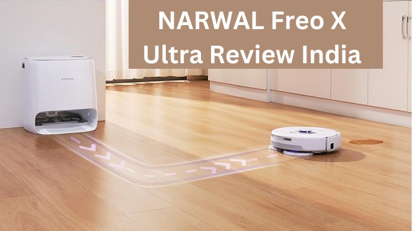 Read more about the article NARWAL Freo X Ultra Review India